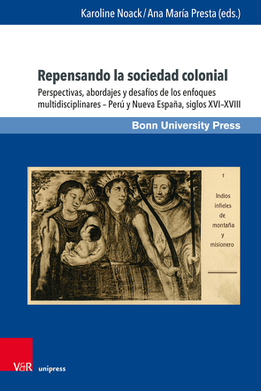 Repensando la sociedad colonial von Noack,  Karoline, Presta,  Ana Maria