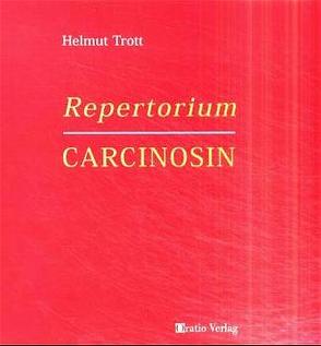 Repertorium Carcinosin von Trott,  Helmut