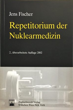 Repetitorium der Nuklearmedizin von Fischer,  Jens