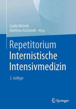 Repetitorium Internistische Intensivmedizin von Kochanek,  Matthias, Michels,  Guido