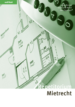 Repetitorium Mietrecht von Herzog,  Julian, Merkli,  Stephanie, Oeschger,  Sara