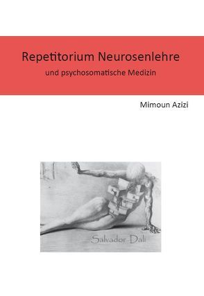 Repetitorium Neurosenlehre von Azizi,  Mimoun