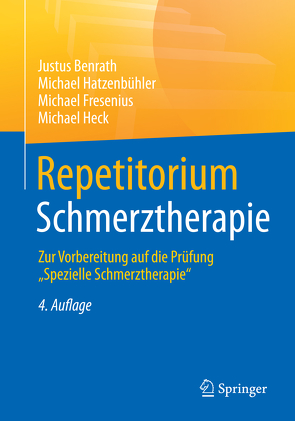 Repetitorium Schmerztherapie von Benrath,  Justus, Fresenius,  Michael, Hatzenbühler,  Michael, Heck,  Michael