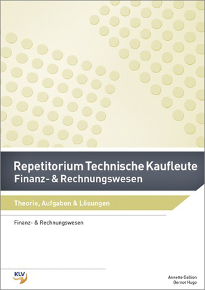 Repetitorium / Repetitorium Technische Kaufleute von Gallion,  Annette, Hugo,  Gernot