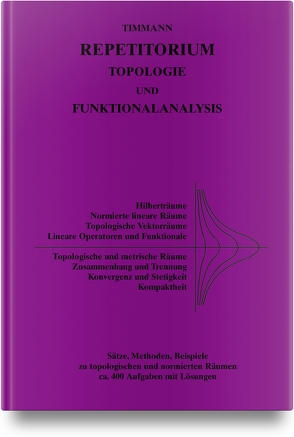 Repetitorium Topologie und Funktionalanalysis von Timmann,  Steffen