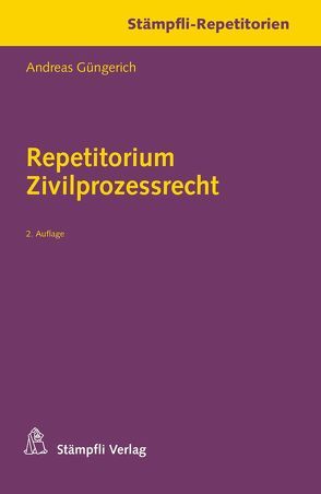 Repetitorium Zivilprozessrecht von Güngerich,  Andreas