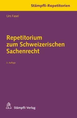 Repetitorium zum Schweizerischen Sachenrecht von Fasel,  Urs