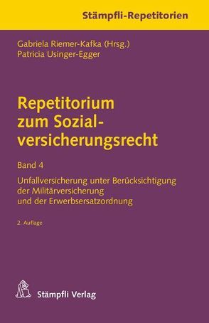 Repetitorium zum Sozialversicherungsrecht Band 4 von Riemer-Kafka,  Gabriela, Usinger-Egger,  Patricia