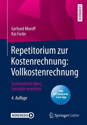 Repetitorium zur Kostenrechnung: Vollkostenrechnung von Focke,  Kai, Moroff,  Gerhard