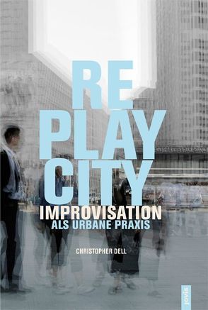 Replaycity von Dell,  Christopher