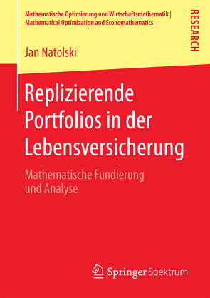 Replizierende Portfolios in der Lebensversicherung von Natolski,  Jan