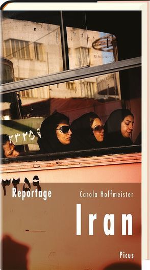 Reportage Iran von Hoffmeister,  Carola