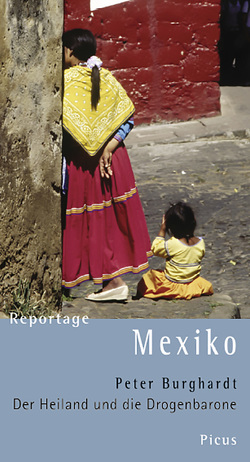 Reportage Mexiko von Burghardt,  Peter