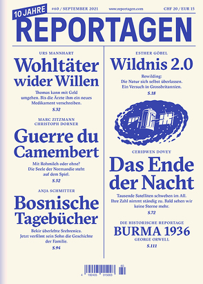 Reportagen #60 von Dorner,  Christoph, Dovey,  Ceridwen, Göbel,  Esther, Mannhart,  Urs, Orwell,  George, Schmitter,  Anja, Zitzmann,  Marc