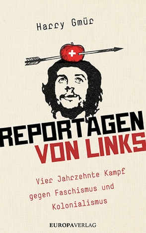 Reportagen von links von Gmür,  Harry