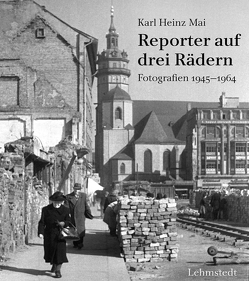 Reporter auf drei Rädern von Lehmstedt,  Mark, Mai,  Karl-Heinz