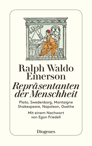 Repräsentanten der Menschheit von Emerson,  Ralph Waldo, Federn,  Karl