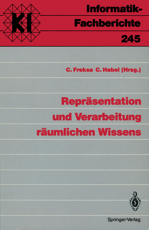 Repräsentation und Verarbeitung räumlichen Wissens von Freksa,  Christian, Habel,  Christopher