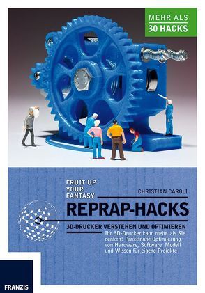 RepRap Hacks von Caroli,  Christian