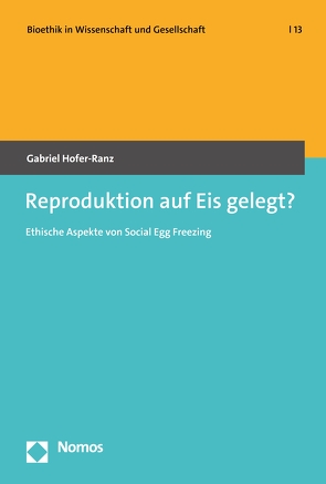 Reproduktion auf Eis gelegt? von Hofer-Ranz,  Gabriel