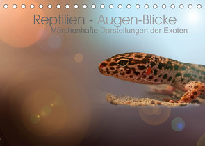 Reptilien – Augen-Blicke. Märchenhafte Darstellungen der Exoten (Tischkalender 2022 DIN A5 quer) von Jaritz,  Brigitte