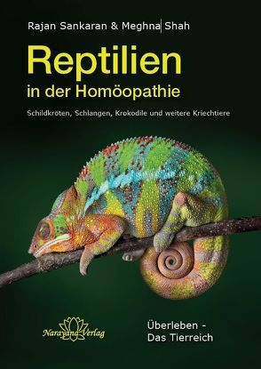 Reptilien in der Homöopathie von Sankaran,  Rajan, Shah,  Meghna