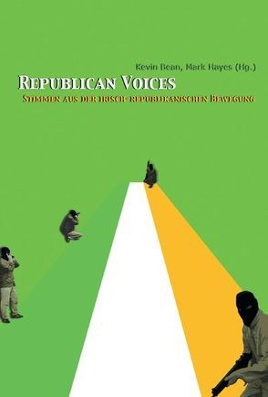 Republican Voices von Bean,  Kevin, Hayes,  Mark, Knaack,  Kirsten, Knoll,  Claudia, Krings,  Torben, McAlliskey,  Bernadette