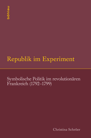 Republik im Experiment von Schröer,  Christina