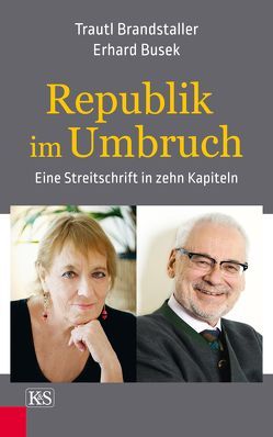 Republik im Umbruch von Brandstaller,  Trautl, Busek,  Erhard