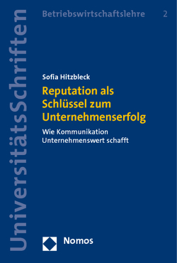 Reputation als Schlüssel zum Unternehmenserfolg von Hitzbleck,  Sofia