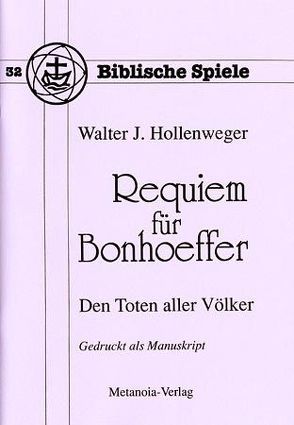 Requiem für Bonhoeffer von Hollenweger,  Walter J