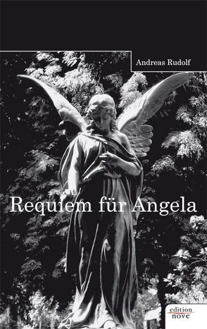 Requiem für Angela von Rudolf,  Andreas