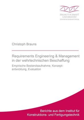 Requirements Engineering & Management in der wehrtechnischen Beschaffung von Brauns,  Christoph