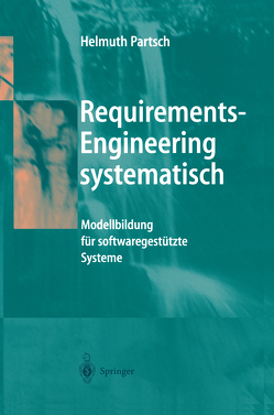 Requirements-Engineering systematisch von Partsch,  Helmuth