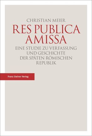 Res publica amissa von Meier,  Christian