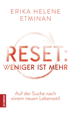 RESET- Weniger ist mehr von Etminan,  Erika Helene