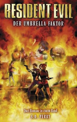 Resident Evil Sammelband 2 von Perry,  S. D., Stahl,  Timothy