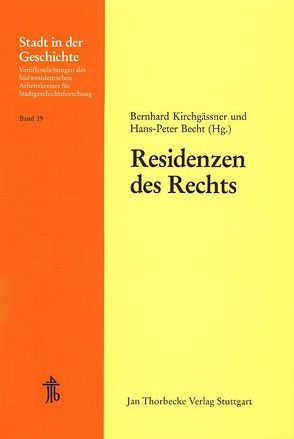 Residenzen des Rechts von Becht,  Hans P, Kirchgässner,  Bernhardt