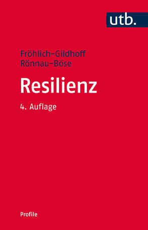 Resilienz von Fröhlich-Gildhoff,  Klaus, Rönnau-Böse,  Maike