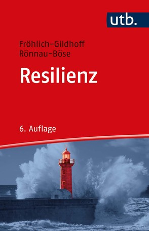 Resilienz von Fröhlich-Gildhoff,  Klaus, Rönnau-Böse,  Maike