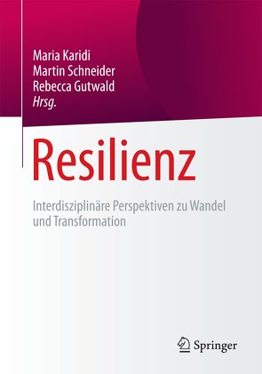 Resilienz von Gutwald,  Rebecca, Karidi,  Maria, Schneider,  Martin