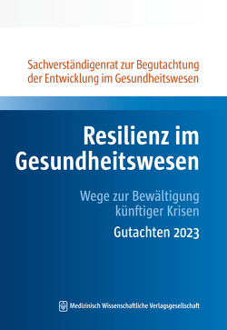 Resilienz im Gesundheitswesen von Sachverständigenrat Gesundheit