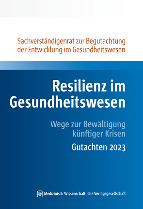 Resilienz im Gesundheitswesen von Sachverständigenrat Gesundheit