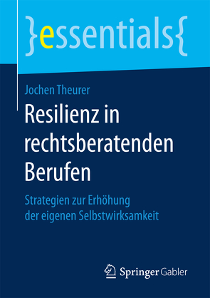 Resilienz in rechtsberatenden Berufen von Theurer,  Jochen