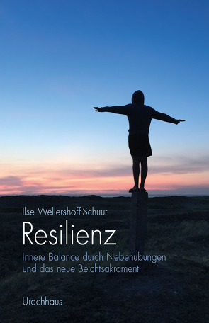 Resilienz von Wellershoff-Schuur,  Ilse