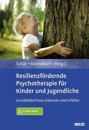 Resilienzfördernde Psychotherapie für Kinder und Jugendliche von Schär,  Marcel, Steinebach,  Christoph