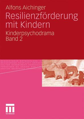 Resilienzförderung mit Kindern von Aichinger,  Alfons