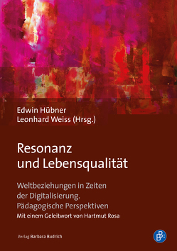 Resonanz und Lebensqualität von Classen-Bauer,  Ingrid, Damberger,  Thomas, Hübner,  Edwin, Loebell,  Peter, Lutzker,  Peter, Nieke,  Wolfgang, Röbe,  Edeltraud, Rosa,  Hartmut, Schirmer,  Anna-Maria, Soetebeer,  Jörg, Suggate,  Sebastian, Theilmann,  Florian, Toepell,  Michael, Weiss,  Leonhard