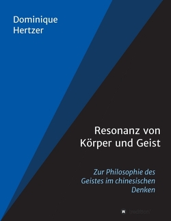 Resonanz von Körper und Geist von Hertzer,  Dominique