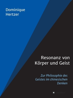 Resonanz von Körper und Geist von Hertzer,  Dominique